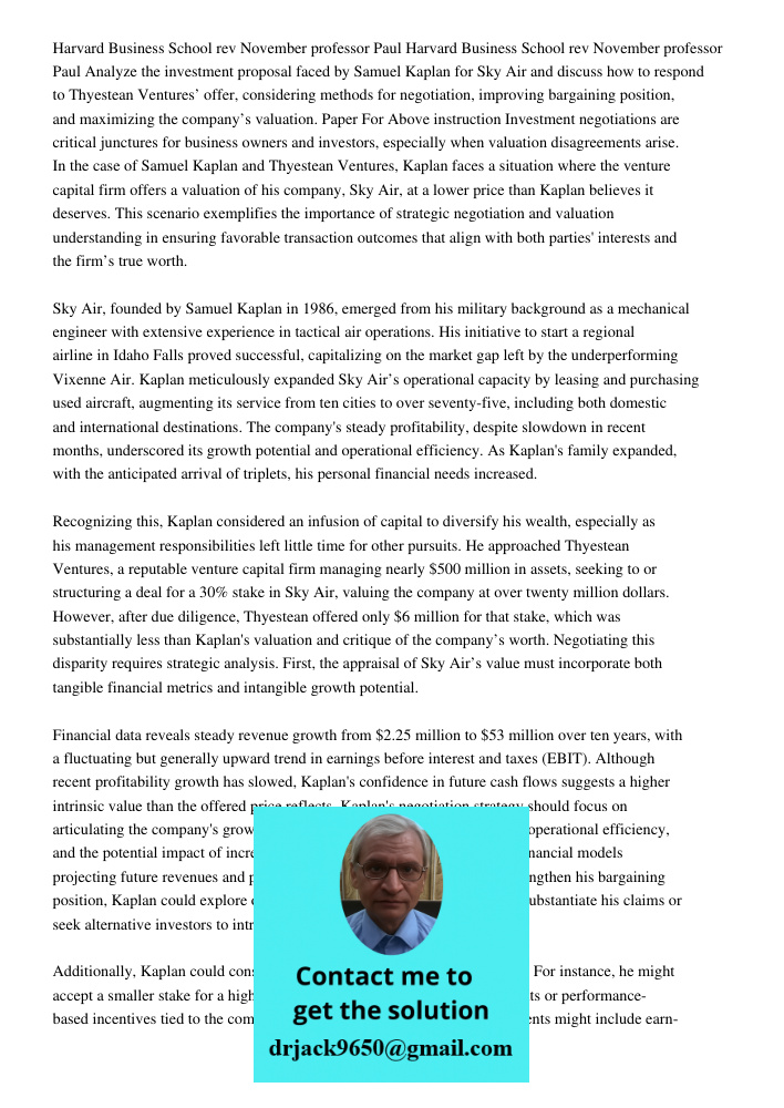 Analyze the investment proposal faced by Samuel Kaplan for Sky Air and discuss how to respond to Thyestean Ventures’ offer, considering methods for negotiation,