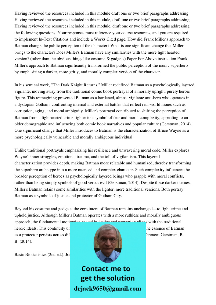 Having reviewed the resources included in this module, draft one or two brief paragraphs addressing the following questions. Your responses must reference your 