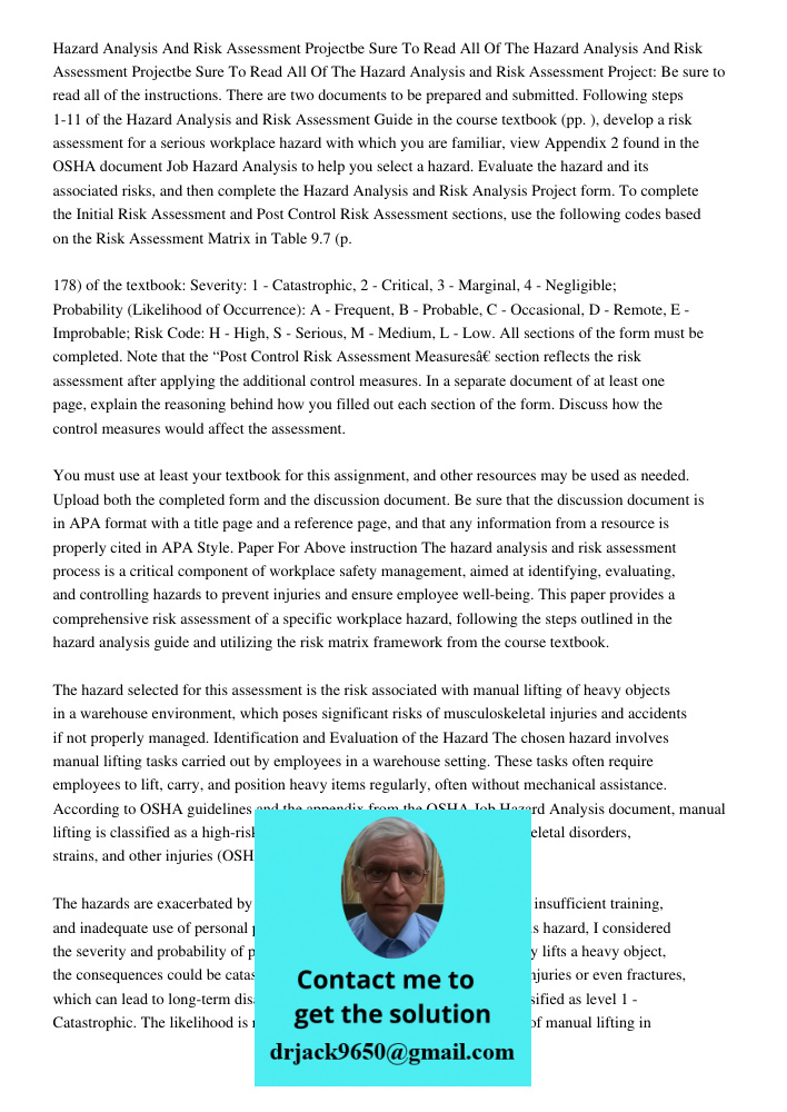 Hazard Analysis and Risk Assessment Project: Be sure to read all of the instructions. There are two documents to be prepared and submitted. Following steps 1-11