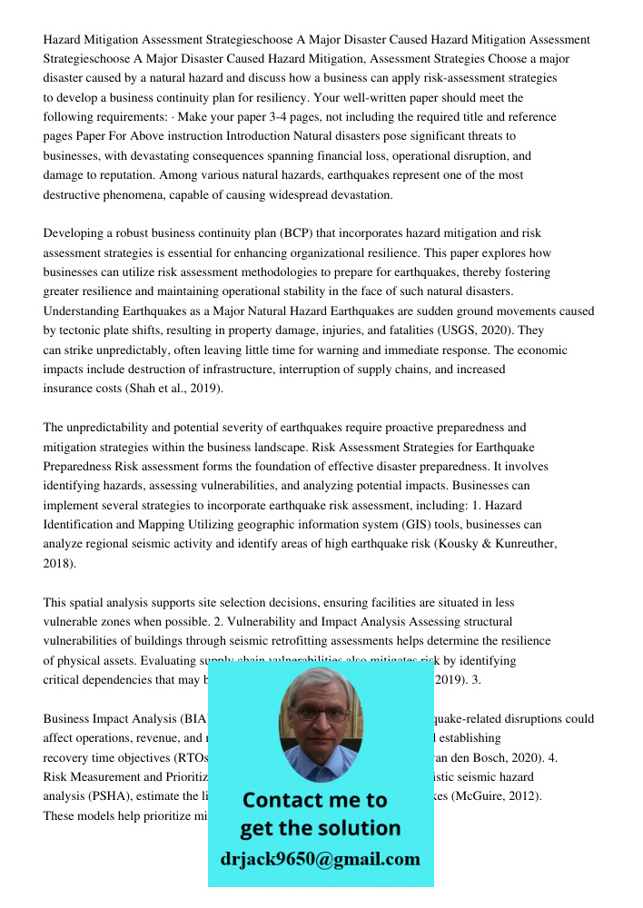 Hazard Mitigation, Assessment Strategies Choose a major disaster caused by a natural hazard and discuss how a business can apply risk-assessment strategies to d