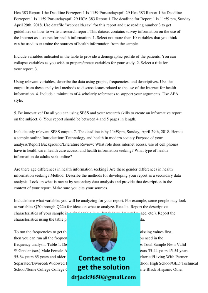 HCA 383 Report 1 The deadline for Report 1 is 11:59 pm, Sunday, April 29th, 2018. Use datafile "webhealth.sav" for this report and use reading number 3 to get g