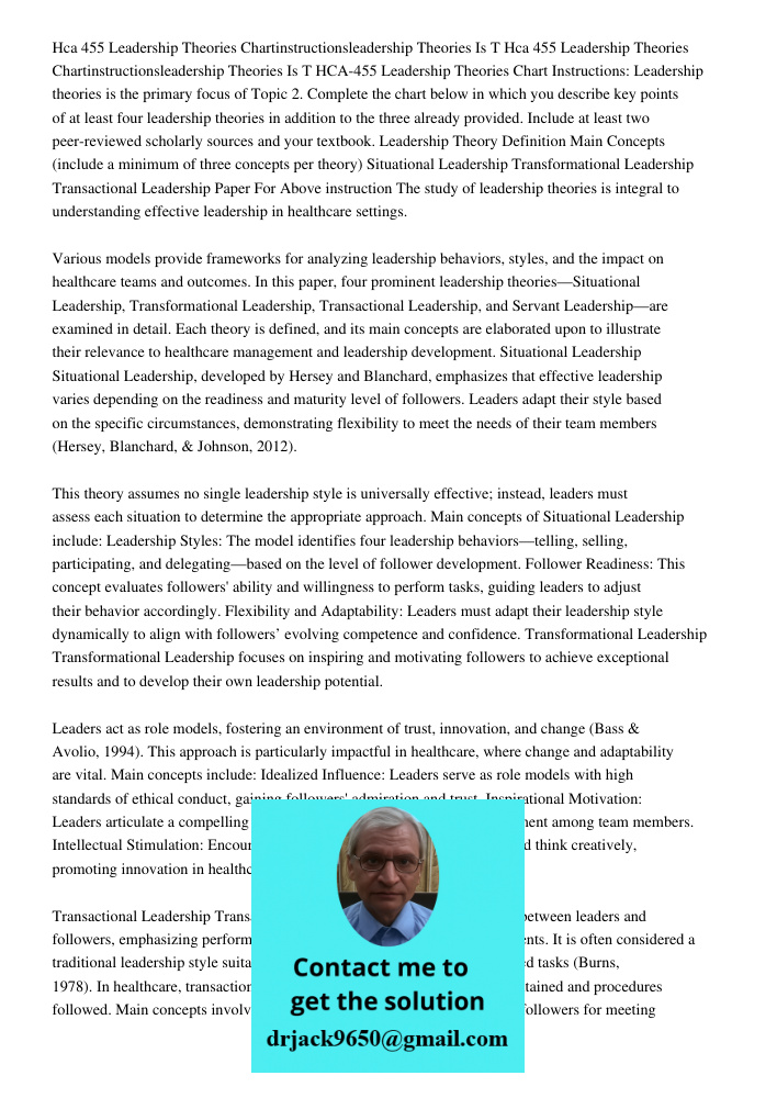 HCA-455 Leadership Theories Chart Instructions: Leadership theories is the primary focus of Topic 2. Complete the chart below in which you describe key points o