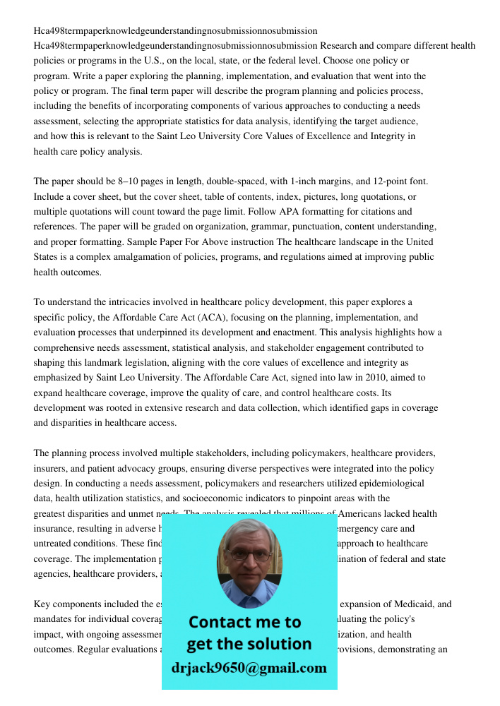 Research and compare different health policies or programs in the U.S., on the local, state, or the federal level. Choose one policy or program. Write a paper e