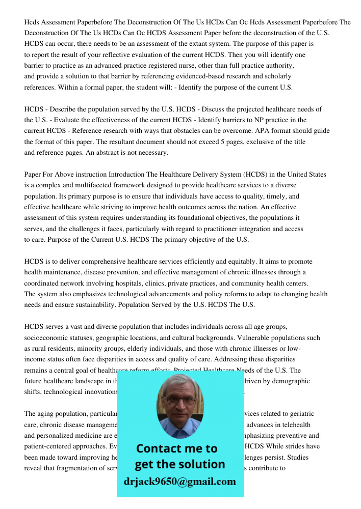 HCDS Assessment Paper before the deconstruction of the U.S. HCDS can occur, there needs to be an assessment of the extant system. The purpose of this paper is t