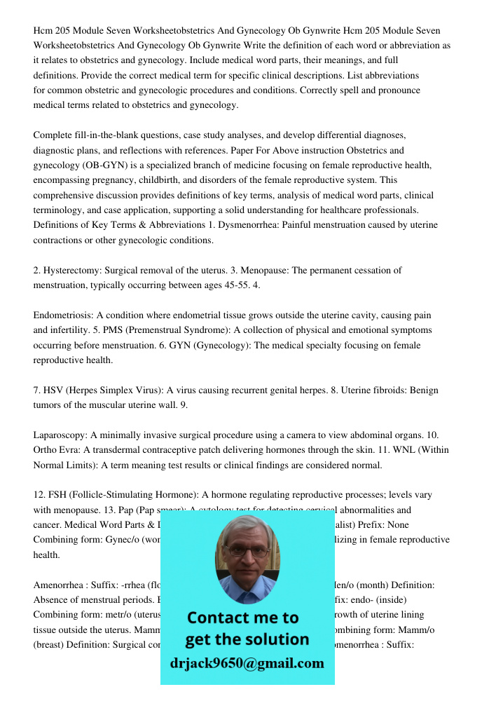Write the definition of each word or abbreviation as it relates to obstetrics and gynecology. Include medical word parts, their meanings, and full definitions. 