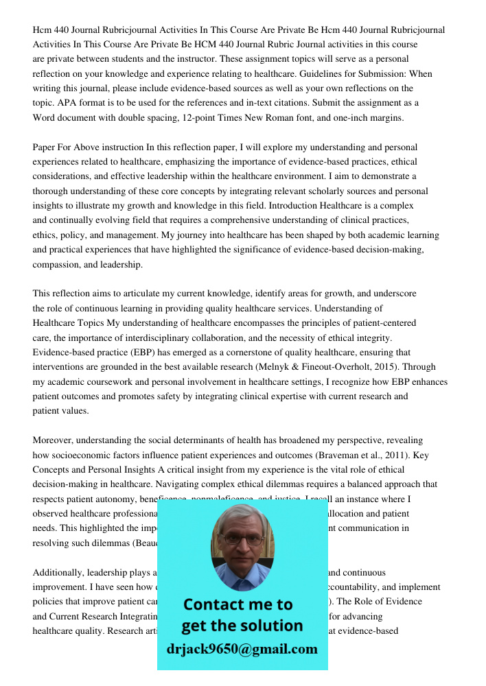 HCM 440 Journal Rubric Journal activities in this course are private between students and the instructor. These assignment topics will serve as a personal refle