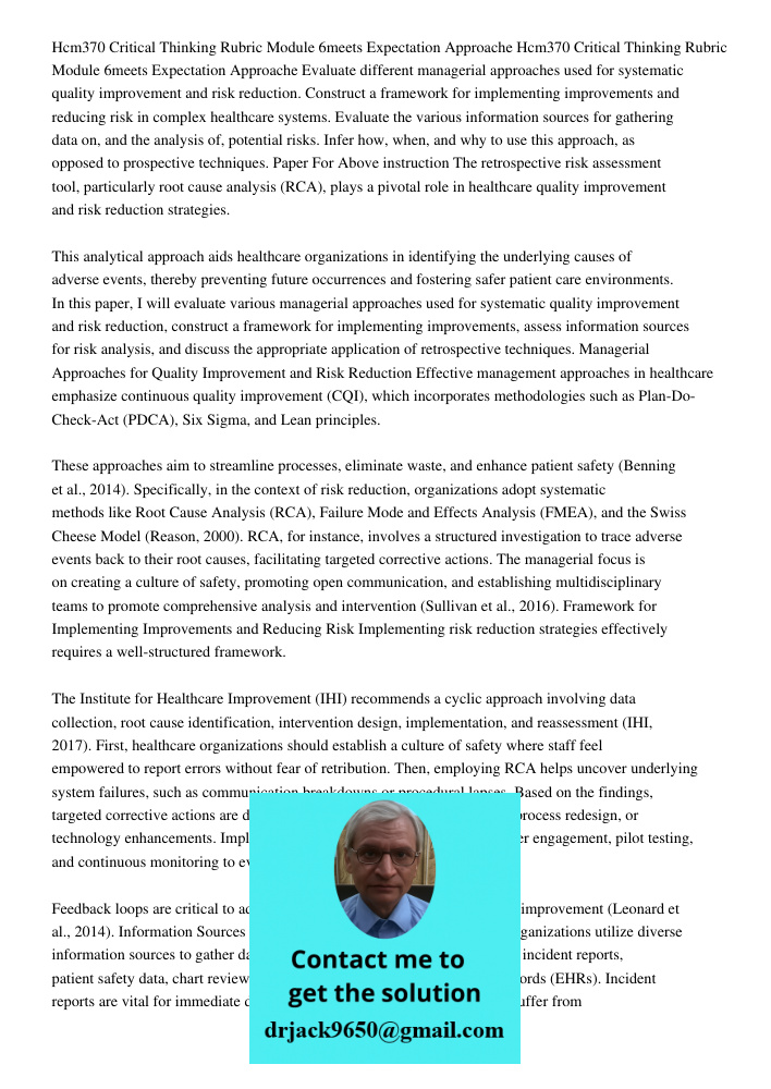 Evaluate different managerial approaches used for systematic quality improvement and risk reduction. Construct a framework for implementing improvements and red