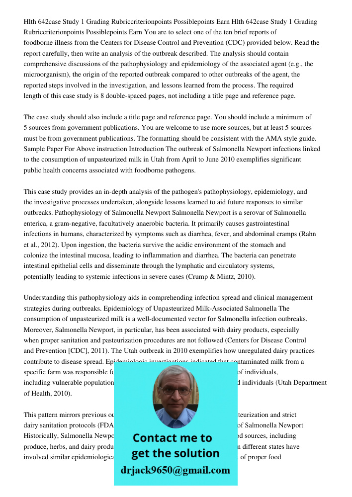 You are to select one of the ten brief reports of foodborne illness from the Centers for Disease Control and Prevention (CDC) provided below. Read the report ca