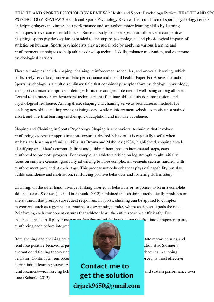 The foundation of sports psychology centers on helping players maximize their performance and strengthen motor learning skills by learning techniques to overcom