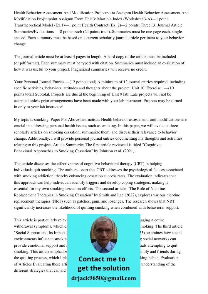 From Unit 3: Martin’s Index (Worksheet 3-A)—1 point Transtheoretical Model (Ex.1)—1 point Health Contract (Ex. 2)—2 points. Three (3) Journal Article Summaries/