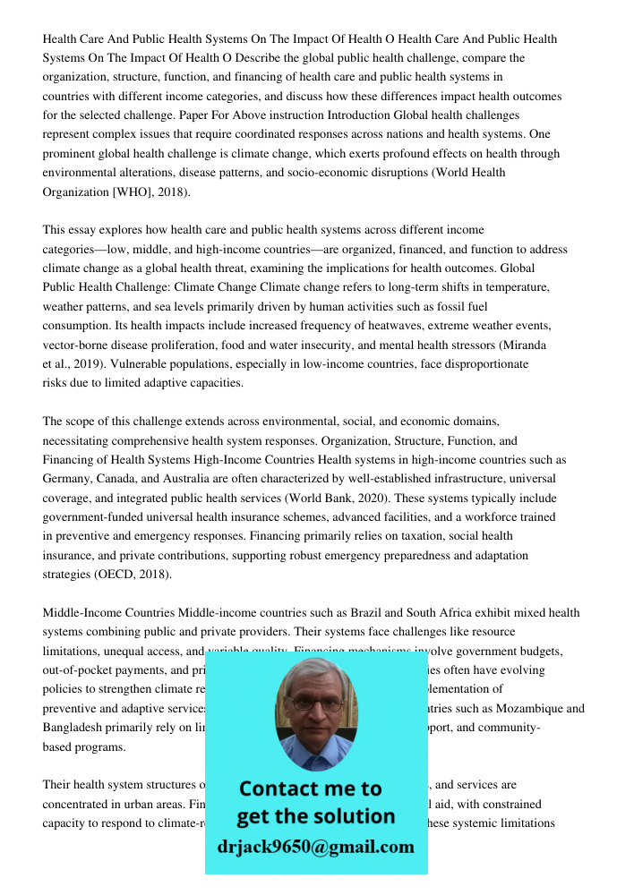 Describe the global public health challenge, compare the organization, structure, function, and financing of health care and public health systems in countries 