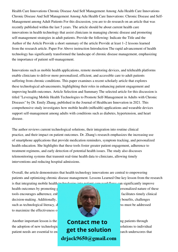 Health Care Innovations: Chronic Disease and Self-Management among Adult Patients For this discussion, you are to do research on an article that was recently pu