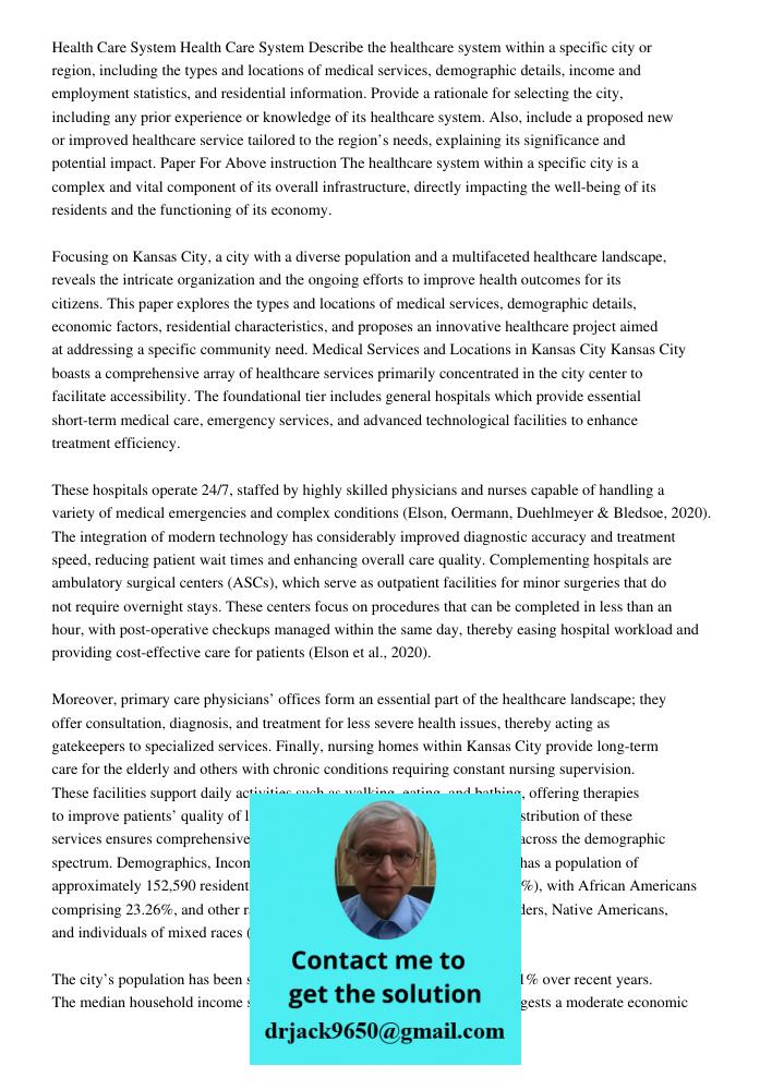 Describe the healthcare system within a specific city or region, including the types and locations of medical services, demographic details, income and employme