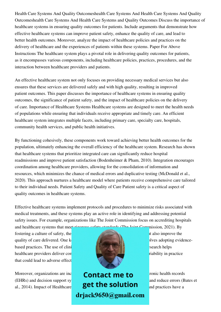 Health Care Systems and Quality Outcomes Discuss the importance of healthcare systems in ensuring quality outcomes for patients. Include arguments that demonstr
