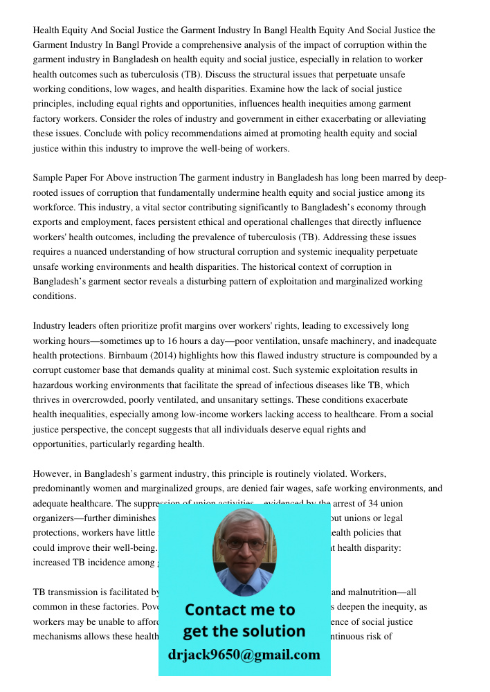 Provide a comprehensive analysis of the impact of corruption within the garment industry in Bangladesh on health equity and social justice, especially in relati