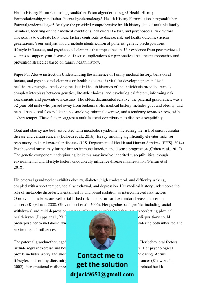 Health History Formrelationshipgrandfather Paternalgendermaleage5 Analyze the provided comprehensive health history data of multiple family members, focusing on