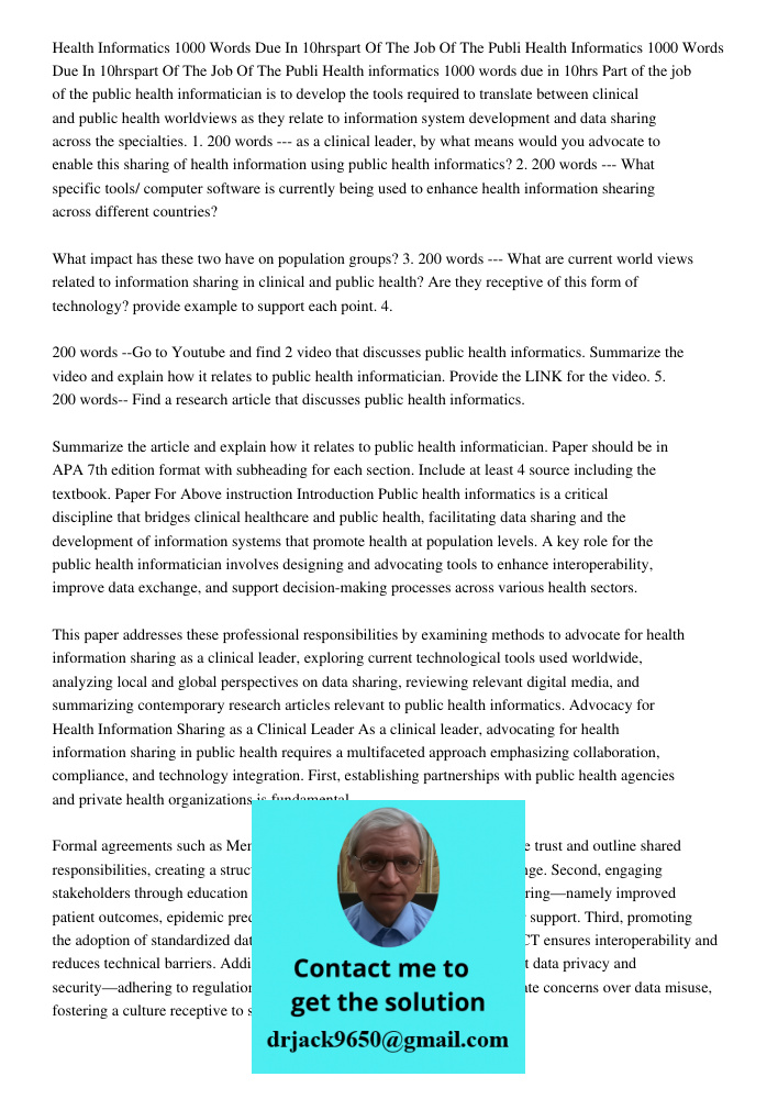 Health informatics 1000 words due in 10hrs Part of the job of the public health informatician is to develop the tools required to translate between clinical and