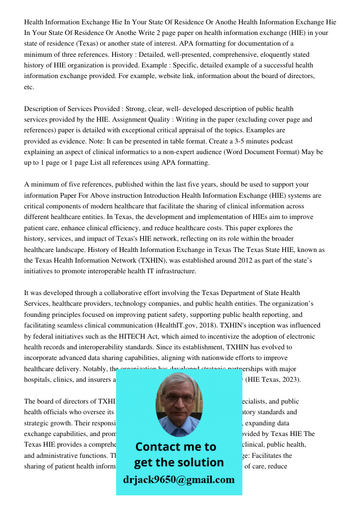 Write 2 page paper on health information exchange (HIE) in your state of residence (Texas) or another state of interest. APA formatting for documentation of a m