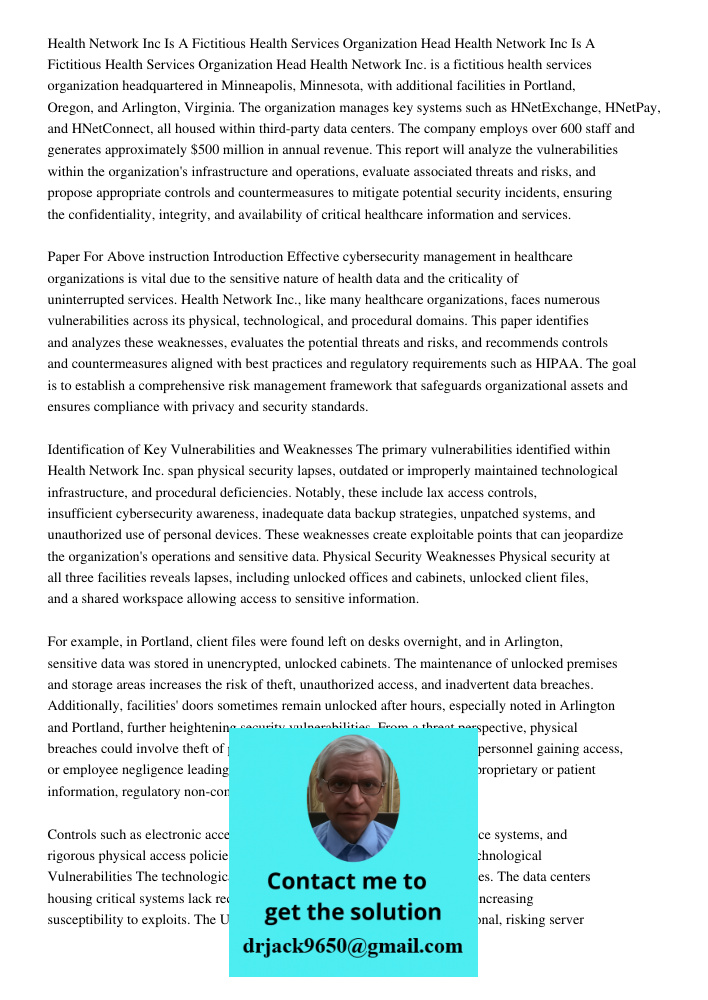 Health Network Inc. is a fictitious health services organization headquartered in Minneapolis, Minnesota, with additional facilities in Portland, Oregon, and Ar