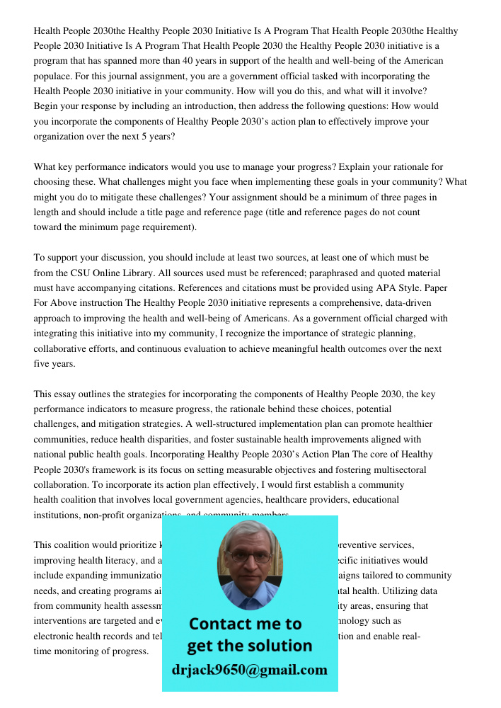 Health People 2030 the Healthy People 2030 initiative is a program that has spanned more than 40 years in support of the health and well-being of the American p