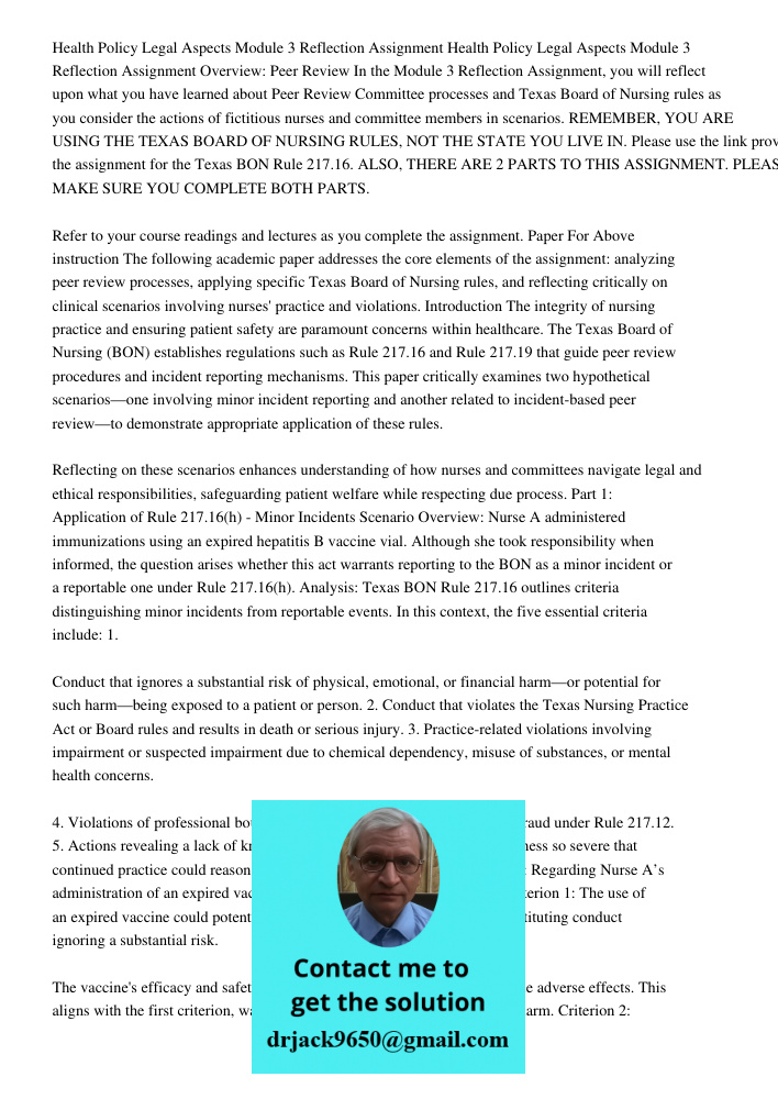 Overview: Peer Review In the Module 3 Reflection Assignment, you will reflect upon what you have learned about Peer Review Committee processes and Texas Board o