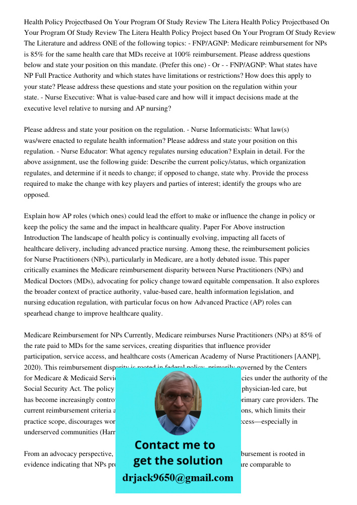 Health Policy Project based On Your Program Of Study Review The Literature and address ONE of the following topics: - FNP/AGNP: Medicare reimbursement for NPs i