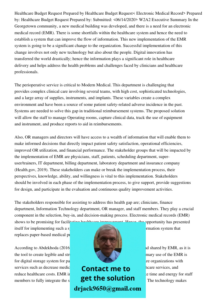 Healthcare Budget Request Prepared by: Submitted: W2A2 Executive Summary In the Georgetown community, a new medical building was developed, and there is a need 