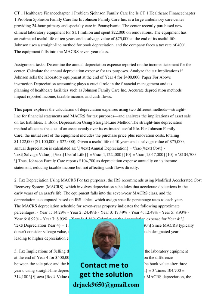 Johnson Family Care Inc. is a large ambulatory care center providing 24-hour primary and specialty care in Pennsylvania. The center recently purchased new clini