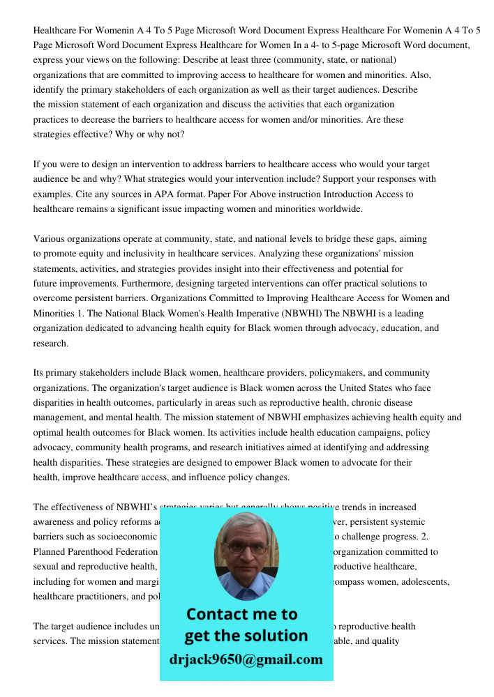 Healthcare for Women In a 4- to 5-page Microsoft Word document, express your views on the following: Describe at least three (community, state, or national) org