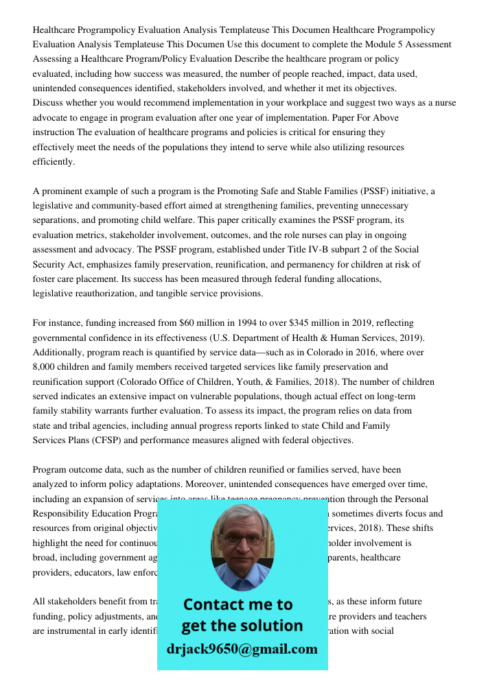 Use this document to complete the Module 5 Assessment Assessing a Healthcare Program/Policy Evaluation Describe the healthcare program or policy evaluated, incl