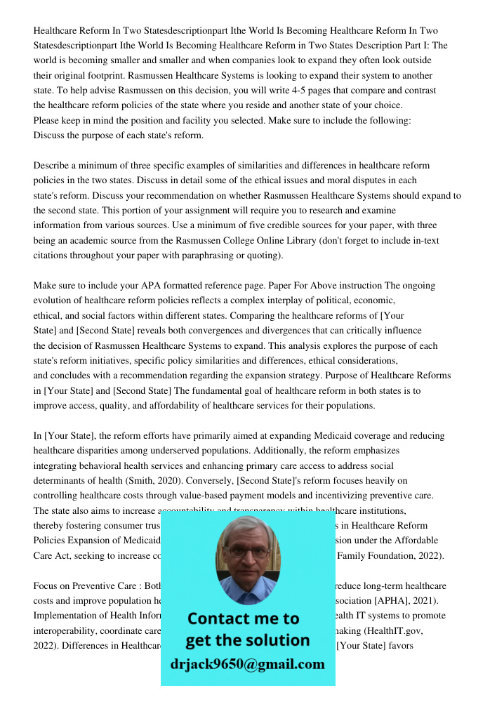 Healthcare Reform in Two States Description Part I: The world is becoming smaller and smaller and when companies look to expand they often look outside their or