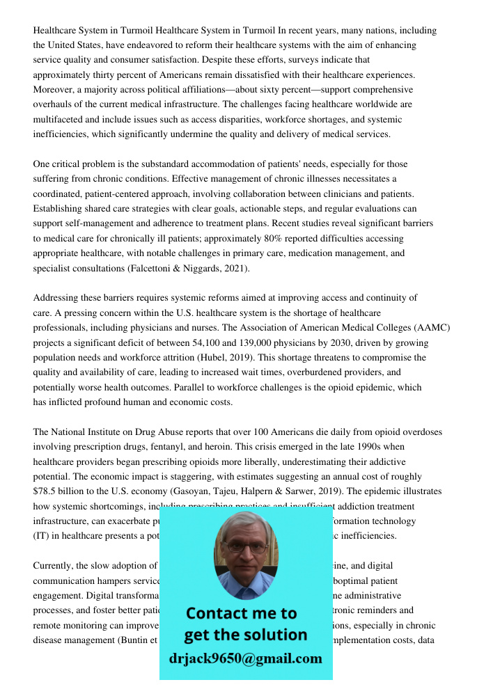 In recent years, many nations, including the United States, have endeavored to reform their healthcare systems with the aim of enhancing service quality and con