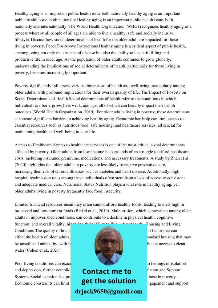 Healthy aging is an important public health issue, both nationally and internationally. The World Health Organization (WHO) recognizes healthy aging as a proces