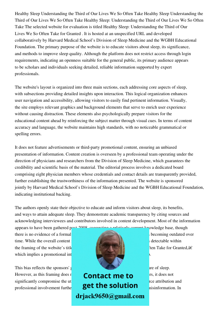Healthy Sleep Understanding the Third of Our Lives We So Often Take The selected website for evaluation is titled Healthy Sleep: Understanding the Third of Our 