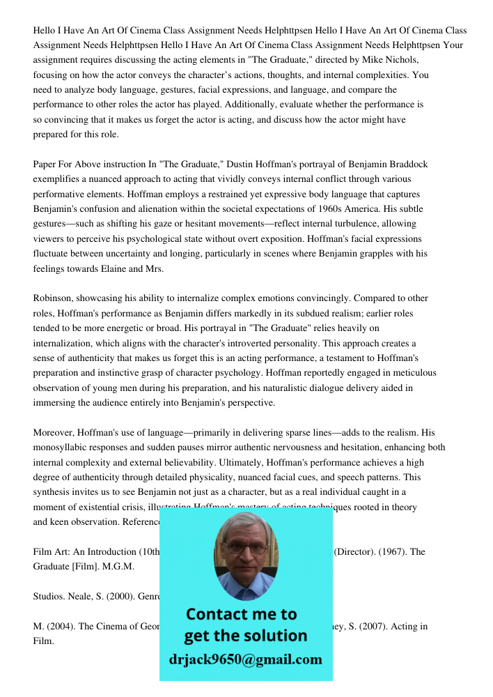 Hello I Have An Art Of Cinema Class Assignment Needs Helphttpsen Your assignment requires discussing the acting elements in "The Graduate," directed by Mike Nic