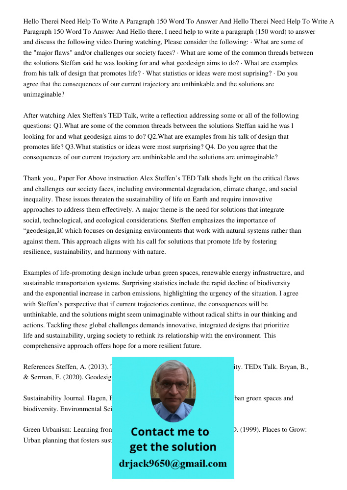 Hello there, I need help to write a paragraph (150 word) to answer and discuss the following video During watching, Please consider the following: · What are so