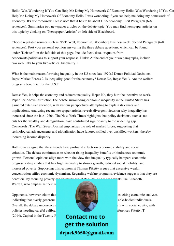 Hello, I was wondering if you can help me doing my homework of Economy. It's due tomorrow. Please note that it has to be about USA economy. First Paragraph (6-8