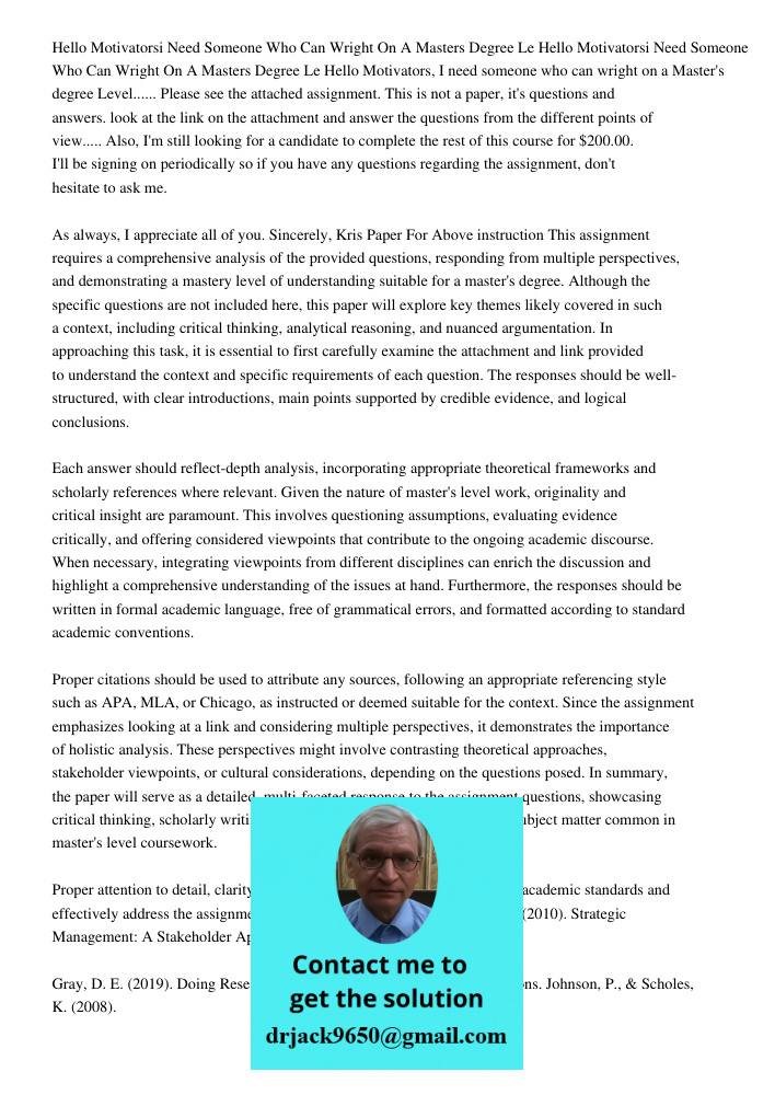 Hello Motivators, I need someone who can wright on a Master's degree Level...... Please see the attached assignment. This is not a paper, it's questions and ans