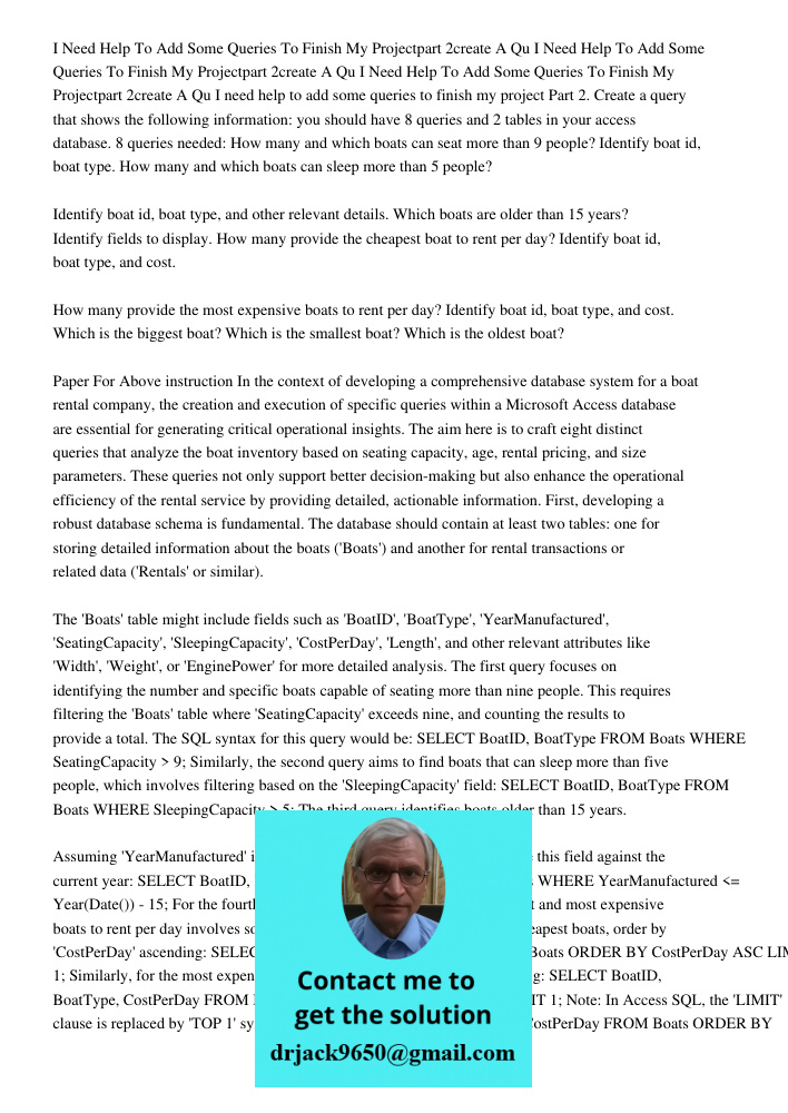 I Need Help To Add Some Queries To Finish My Projectpart 2create A Qu I need help to add some queries to finish my project Part 2. Create a query that shows the