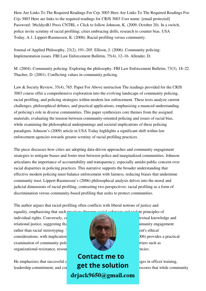 Here are links to the required readings for CRJS 3003 User name: [email protected] Password: 3#icldyoB1 Press CNTRL + Click to follow Johnson, K. (2009, October