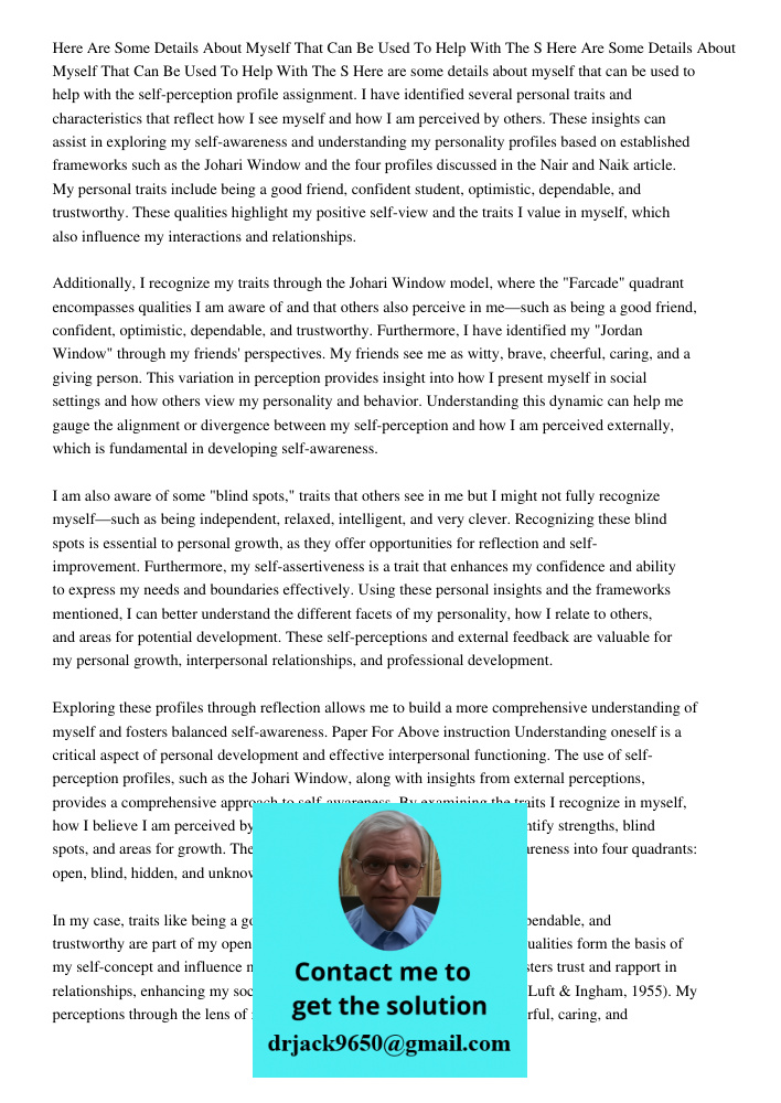 Here are some details about myself that can be used to help with the self-perception profile assignment. I have identified several personal traits and character