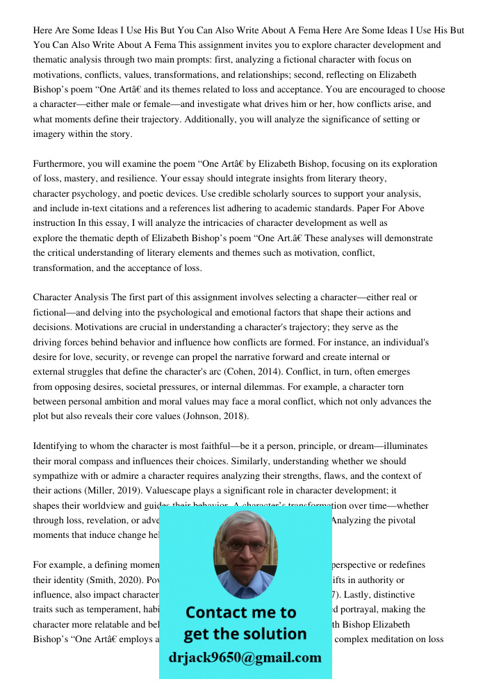 This assignment invites you to explore character development and thematic analysis through two main prompts: first, analyzing a fictional character with focus o