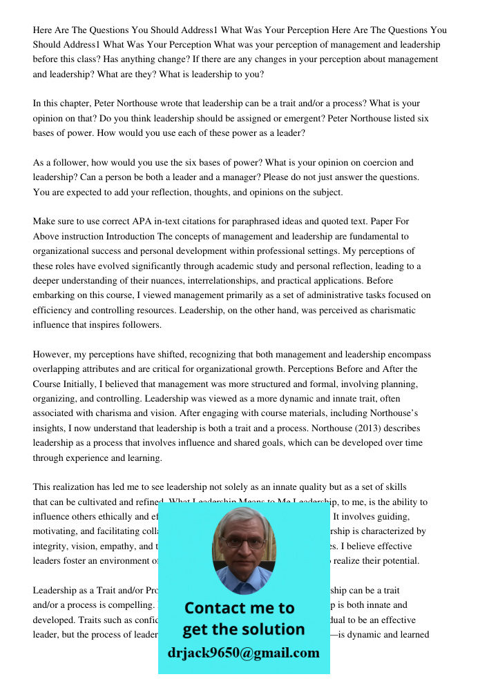 What was your perception of management and leadership before this class? Has anything change? If there are any changes in your perception about management and l