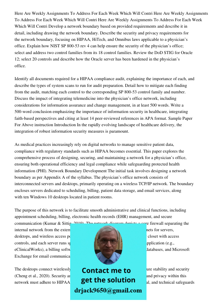 Here Are Weekly Assignments To Address For Each Week Which Will Contri Develop a network boundary based on provided requirements and describe it in detail, incl