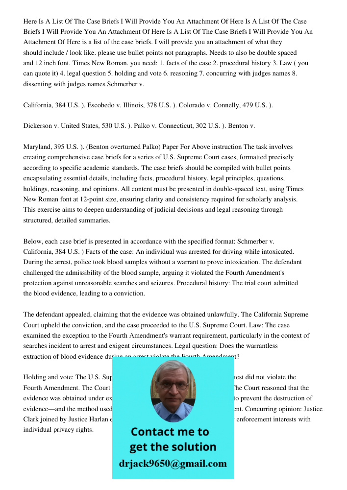 Here Is A List Of The Case Briefs I Will Provide You An Attachment Of Here is a list of the case briefs. I will provide you an attachment of what they should in