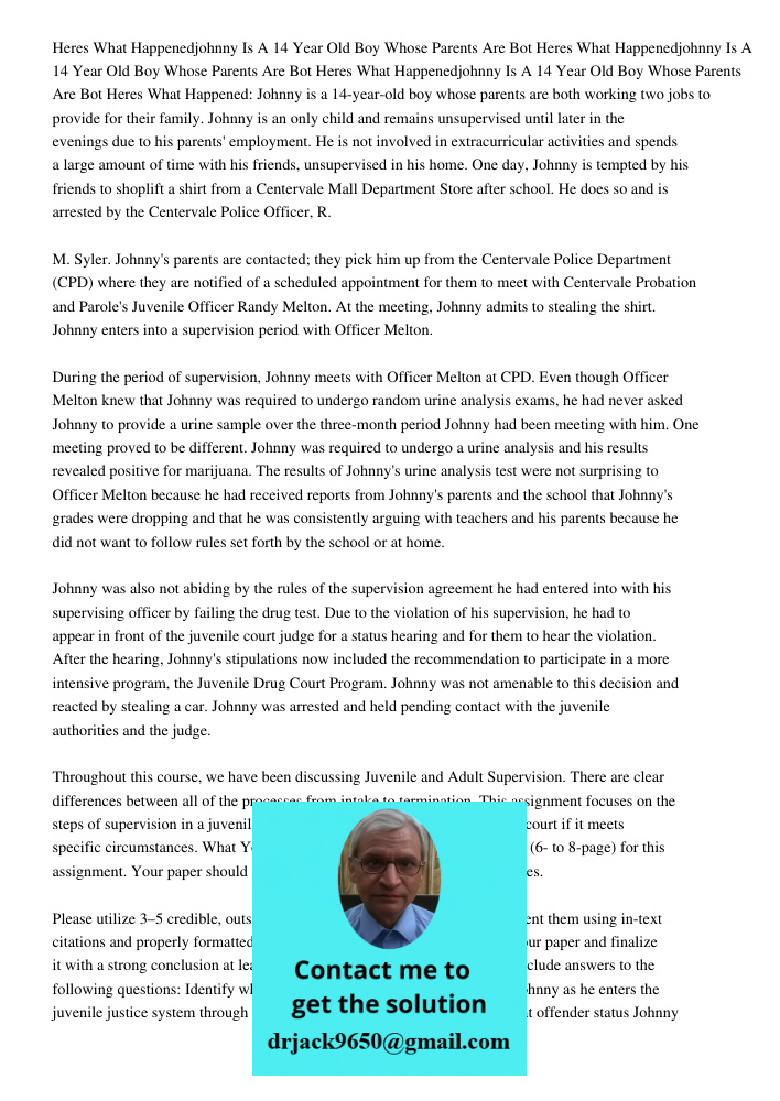 Heres What Happenedjohnny Is A 14 Year Old Boy Whose Parents Are Bot Heres What Happened: Johnny is a 14-year-old boy whose parents are both working two jobs to