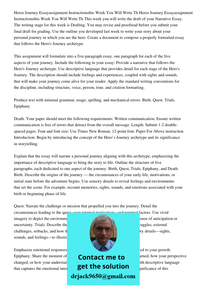 This week you will write the draft of your Narrative Essay. The writing stage for this week is Drafting. You may revise and proofread before you submit your fin