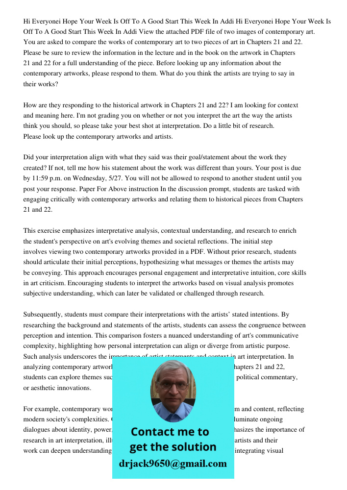 View the attached PDF file of two images of contemporary art. You are asked to compare the works of contemporary art to two pieces of art in Chapters 21 and 22.