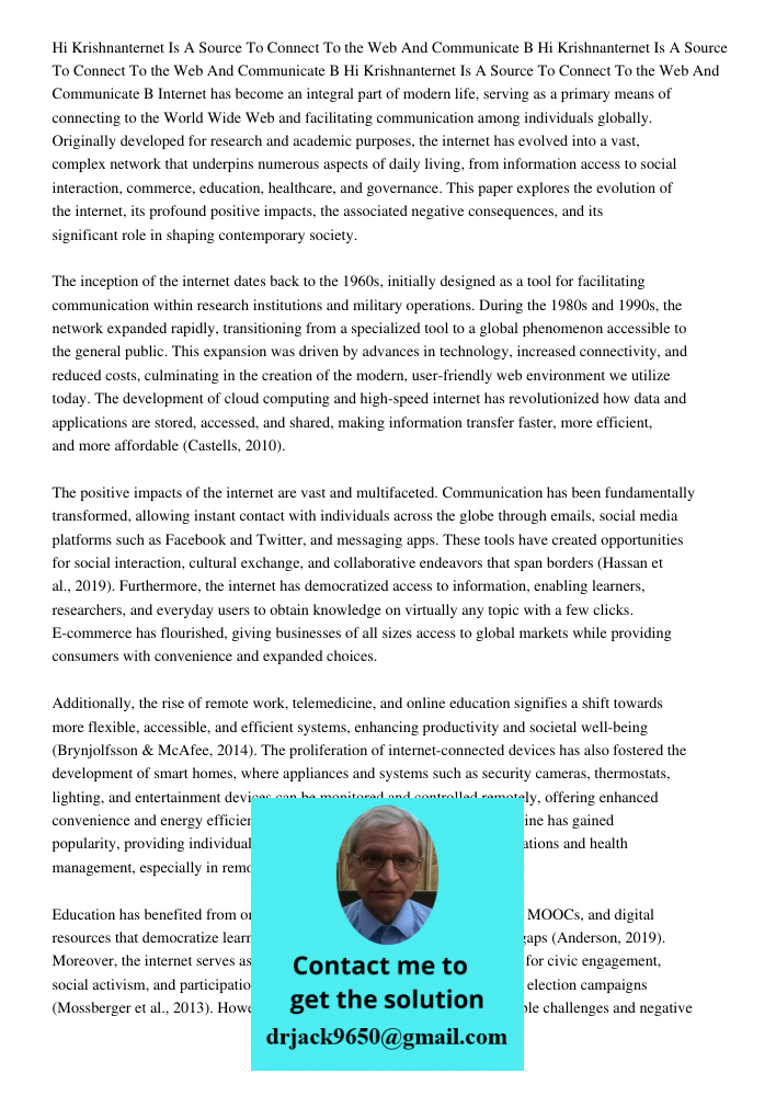 Hi Krishnanternet Is A Source To Connect To the Web And Communicate B Internet has become an integral part of modern life, serving as a primary means of connect