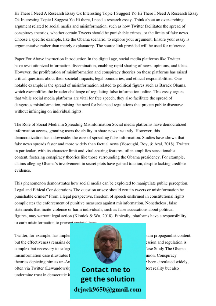 Hi there, I need a research essay. Think about an over-arching argument related to social media and misinformation, such as how Twitter facilitates the spread o